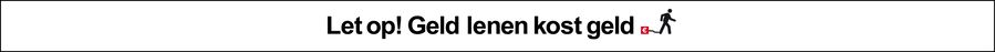 Let op! Geld lenen kost geld